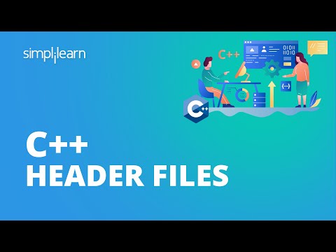 C++ Header Files | Header Files C++ Programming | What Are Header Files? | C++ Tutorial |Simplilearn