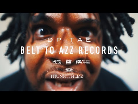 DP Tae - BELT TO AZZ RECORDS (Official Video)
