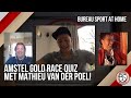 De Amstel Gold Race Quiz met Mathieu van der Poel!