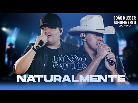 João Kleber e Humberto - Naturalmente  ( Um novo Capítulo  E.p 01 )