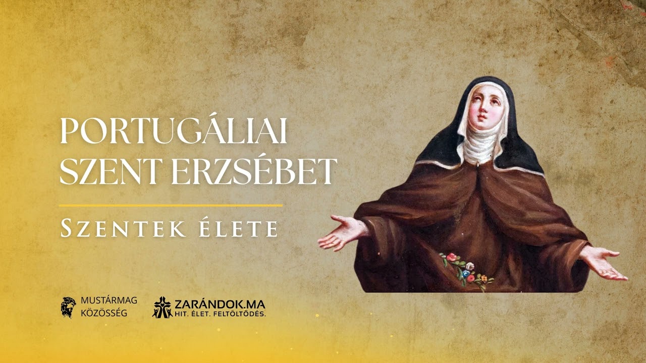 Portugáliai Szent Erzsébet: A béke királynéja – Szentek élete