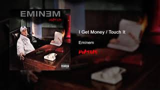 Eminem - I Get Money (Remix) / Touch It (Live Remix)