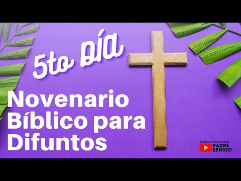 Biblical Novena for the Deceased. FIFTH DAY