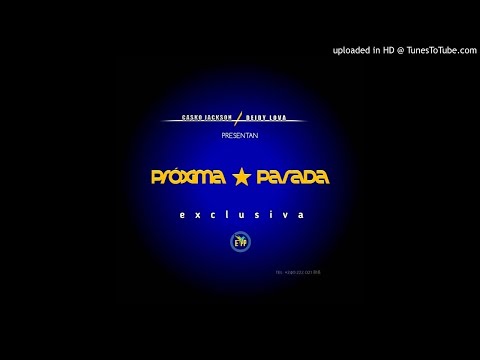 Casko Jackson Ft. Deydi Lova - Proxima Parada