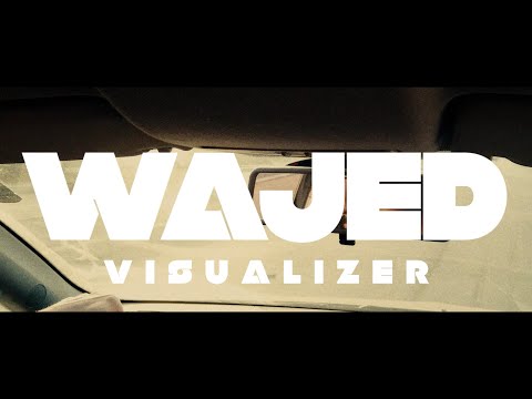 Feras - WAJED (Lyric Visualizer)