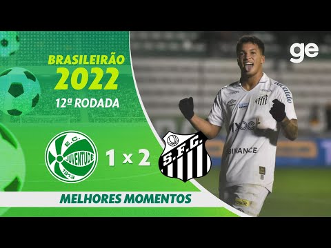 JUVENTUDE 1 X 2 SANTOS | MELHORES MOMENTOS | 12ª RODADA BRASILEIRÃO 2022 | ge.globo
