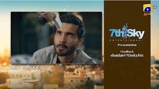 Shaidai Episode 25 Teaser - 9th July 2026 - HAR PAL GEO