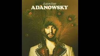 Adanowsky - Si Aún Quieres