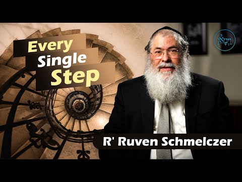 Every Single Step | Rabbi Reuven Schmeltzer