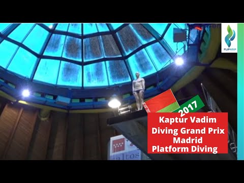 2017 Vladim Kaptur Belarus 307c 7s - Madrid Diving Grand Prix