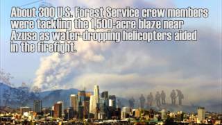 The Twin fires in San Gabriel Valley - Special Report -