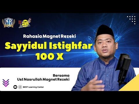 Sayyidul Istighfar 100x - سيد الاستغفار |Ust Nasrullah Magnet Rezeki| Pembuka Limpahan Rezeki