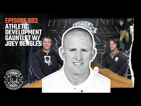 Power Athlete Radio Ep 693 // Athletic Development Gauntlet w/ Joey Bergles