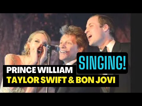 Prince William Sings With Taylor Swift & Bon Jovi  🤩
