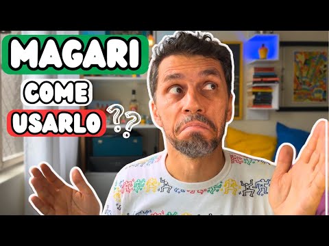Magari: how to use in italian