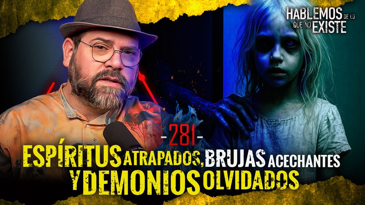 Historias de Espíritus Atrapados Brujas Acechantes y Demonios Olvidados | EP 281 | EL NARRADOR