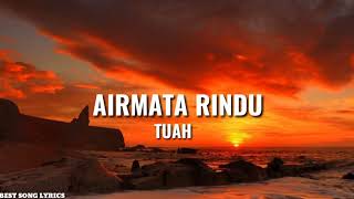 Download lagu Tuah - Airmata Rindu mp3