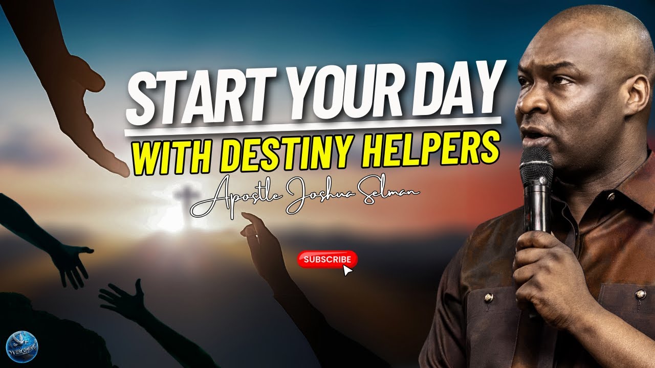 Command Destiny Helpers Into Your Life By learning This Powerful Secret | Apostle Joshua Selman