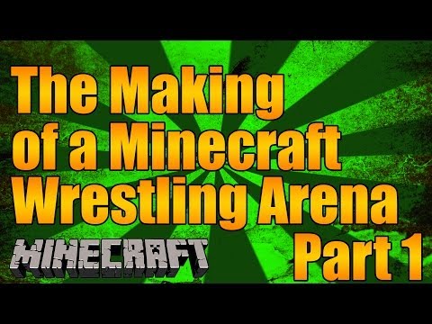 The Making of a Minecraft Wrestling Arena Part 1: The Stage
