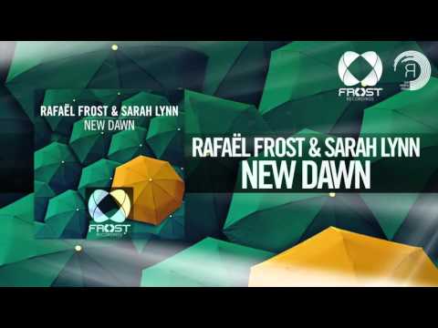 Rafael Frost & Sarah Lynn - New Dawn FULL (Frost Recordings/RNM)