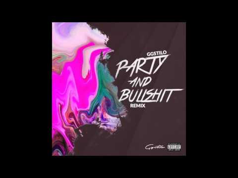 Ggstilo - Party And Bullshit (Remix)