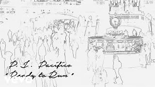 P.J. Pacifico - Ready To Run (Lyric Video)
