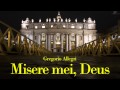 Gregorio Allegri - Miserere mei, Deus 