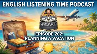 Planning a Vacation - English Listening Story for A2 B1 B2 Learners