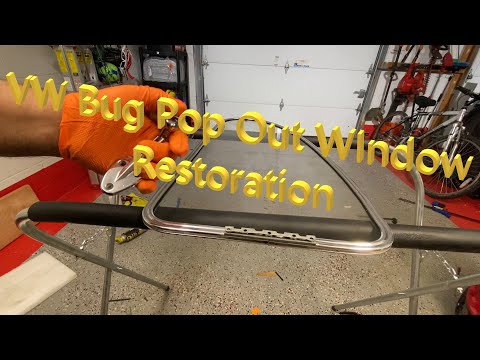 VW Bug Pop out Window Restoration