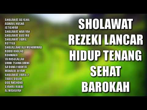 Sholawat Rezeki Lancar Hidup Tenang Sehat Barokah | Kumpulan Sholawat Nabi Penenang Hati