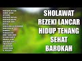 Sholawat Rezeki Lancar Hidup Tenang Sehat Barokah Kumpulan Sholawat Nabi Penenang Hati
