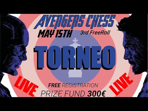 SCACCHI Partite Online 115 - lichess - LIVE 15-05-2020 - Torneo Freeroll Avengers Chess 3+0