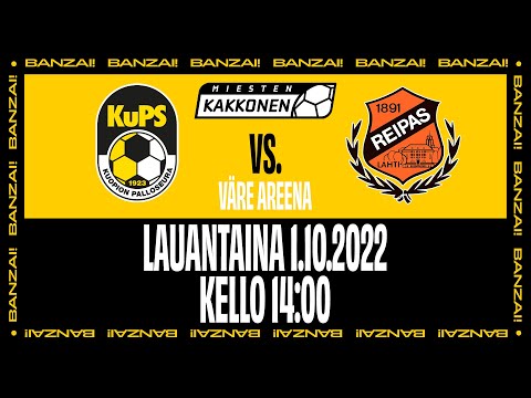 KUPS AKATEMIA - REIPAS (LAHTI) | MIESTEN KAKKONEN | LA 1.10.2022 | KLO 14:00