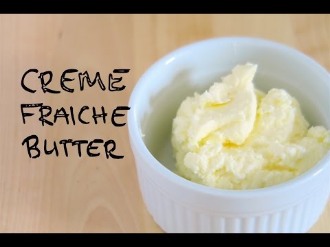 CREME FRAICHE RECIPE - HOMEMADE CULTERED BUTTER