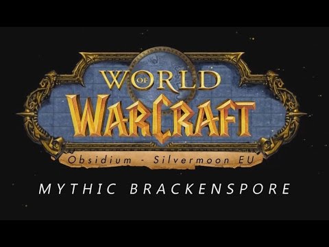 Highmaul Raid - Brackenspore Mythic - Balance Druid POV /w flamethrower