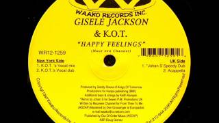 Gisele Jackson & K.O.T. - Happy Feelings (K.O. T.'s Vocal Dub)
