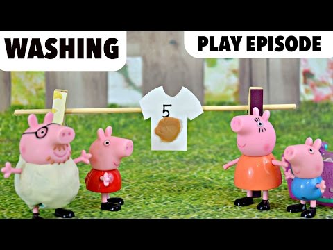 PEPPA PIG WASHES CLOTHES!  FULL PLAY TIME EPISODE WASHING Video