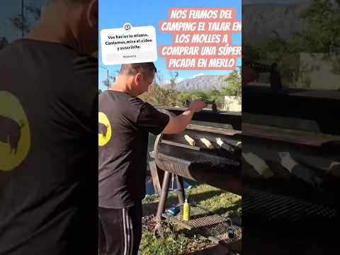 Nos fuimos del camping El Talar en Los Molles a comprar una súper picada en Merlo.