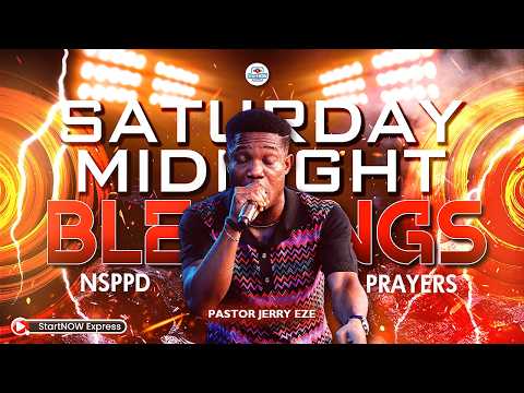 SATURDAY MIDNIGHT BLESSINGS 14th February, 2026 | PASTOR JERRY EZE | NSPPD PRAYERS