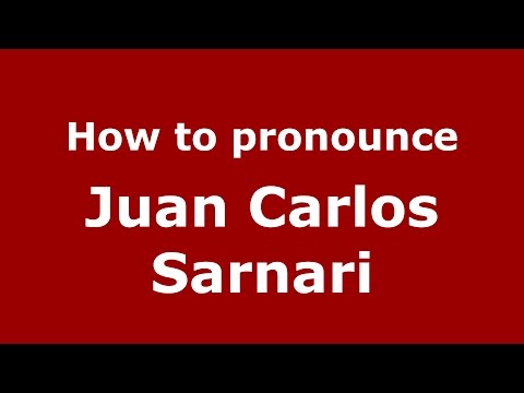 How to pronounce Juan Carlos Sarnari (Spanish/Argentina) - PronounceNames.com