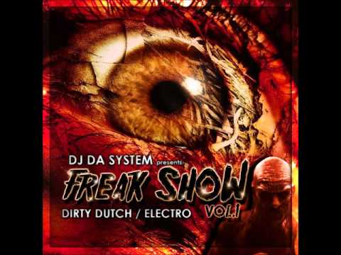 DJ Da System - FreakShow Vol.1 Dirty Dutch 2013