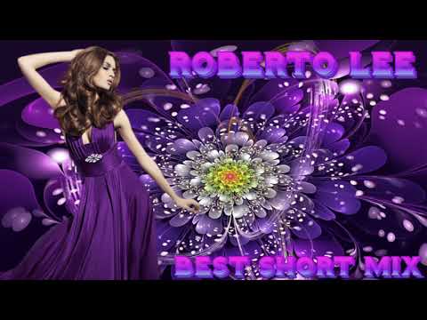 Roberto Lee - Best Short Mix (New İtalo Disco )