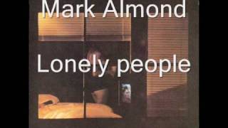 Mark Almond - Lonely people