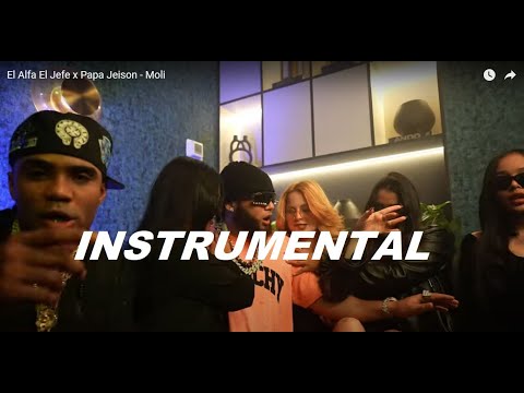 El Alfa El Jefe x Papa Jeison - Moli INSTRUMENTAL 🔥
