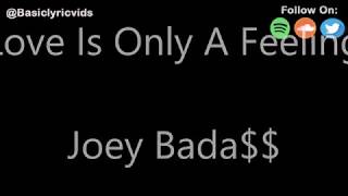 Joey Bada$$ - Love Is Only A Feeling (Lyrics)