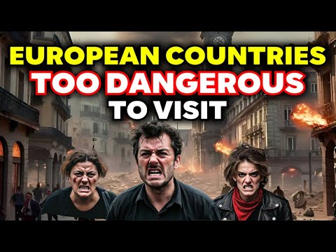 10 Most DANGEROUS European Countries Right Now 🚨 | Risk Assessment & Travel Warnings You MUST Know!