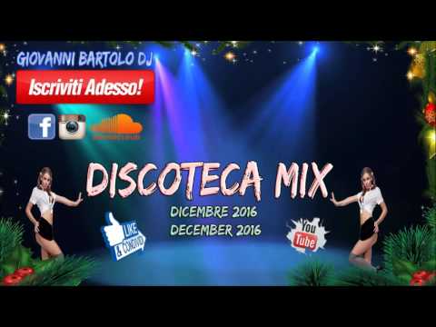 DISCOTECA MIX DICEMBRE 2016 || TORMENTONI HOUSE REMIX MELBOURNE COMMERCIALE #25