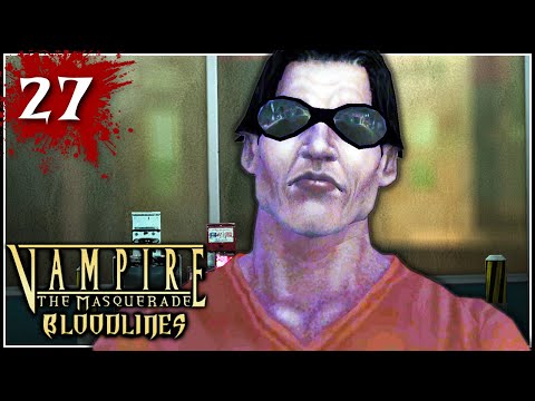 Bathroom Stranger - Let's Play Vampire: The Masquerade - Bloodlines Part 27 Blind Gameplay