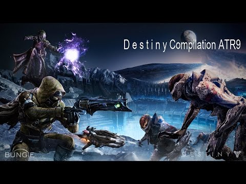Destiny Compilation ATR9
