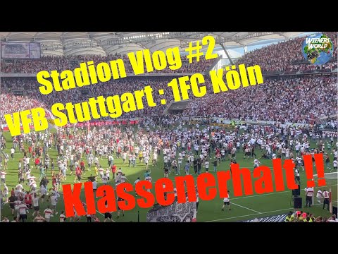 Stadion Vlog #2 VFB Stuttgart : 1FC Köln 14.5.2022 Mega spannendes Spiel !!! Platzsturm & Pyros !